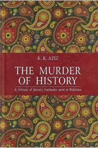 Book name: The Murder of History by K.K. Aziz